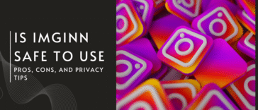 Is Imginn Safe to Use? Pros, Cons, and Privacy Tips