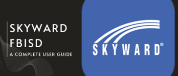 Skyward FBISD Mobile App: A Complete User Guide