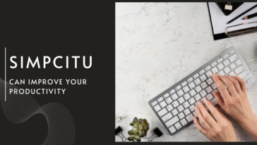 10 Surprising Ways Simpcitu Can Improve Your Productivity