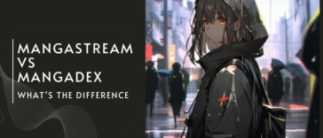 MangaStream vs MangaDex: What’s the Difference?