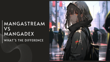 MangaStream vs MangaDex: What’s the Difference?