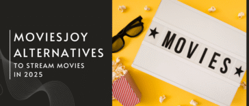 Top 10 MoviesJoy Alternative to Stream Movies in 2025