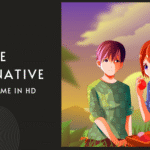 10 Best 9anime Alternative to Stream Anime in HD for Free