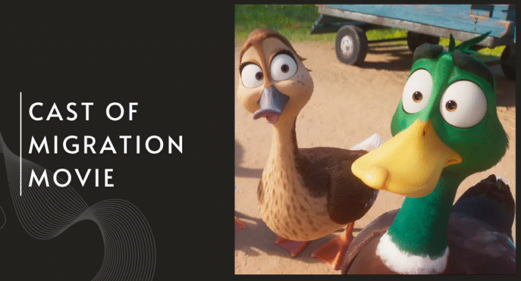 Cast of Migration Movie: Which Star Matches Their Animated Character the Best?
