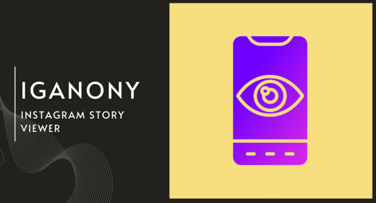Iganony: Browse Instagram Stories Privately & Safely