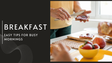 Breakfast Hacks: Easy Tips for Busy Mornings