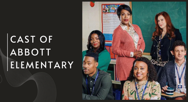 Meet the Brilliant Cast of Abbott Elementary: Stars Who Bring the Show to Life