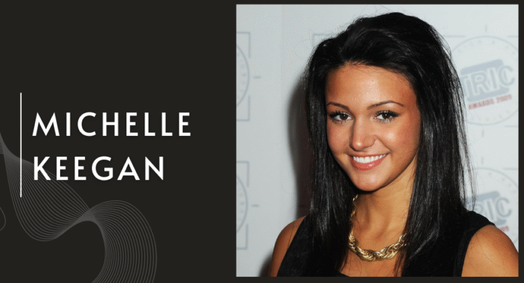 Michelle Keegan Net Worth, Career, and Stunning Lifestyle