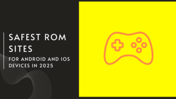 Safest ROM Sites for Android and iOS Devices in 2025