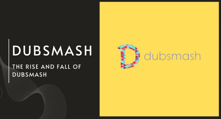 The Rise and Fall of Dubsmash: What Really Happened?