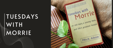 Tuesdays with Morrie and the Meaning of Life: A Philosophical Look