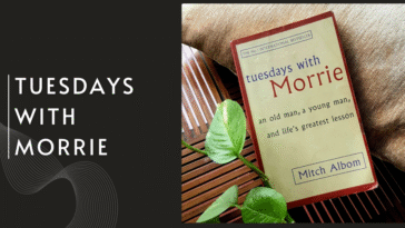 Tuesdays with Morrie and the Meaning of Life: A Philosophical Look